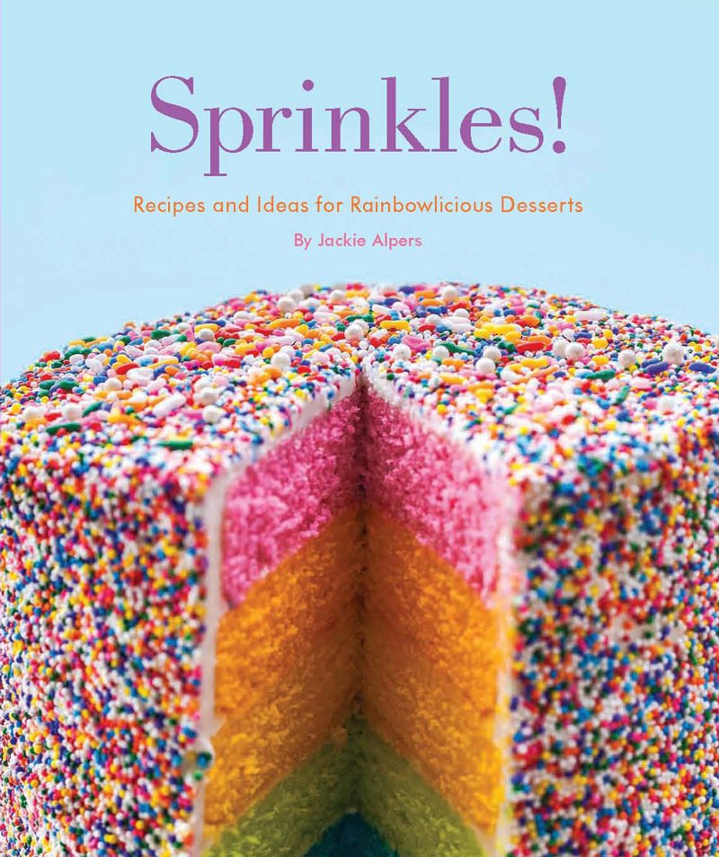 Cookbook cover for Sprinkles!: Recipes and Ideas for Rainbowlicious Desserts by Jackie Alpers