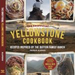 The Unofficial Yellowstone Cookbook Cover