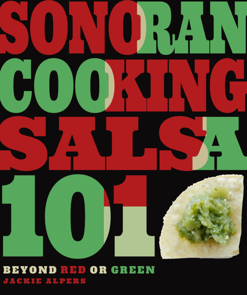 Sonoran Cooking's Salsa 101: Beyond Red or Green